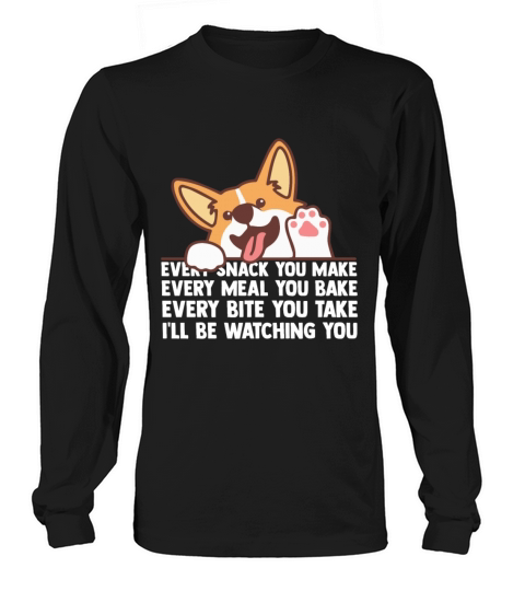 Ill be watching you Funny Pet Corgi Dog Shirt Women's Long Sleeve