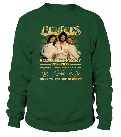 Bee gees 54th anniversary 1958 2012 thank you for the memories signatures Sweatshirt Unisex