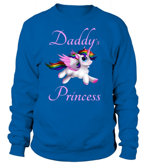 Daddys Princess - Unicorn accessories for girls Women's Sweatshirt