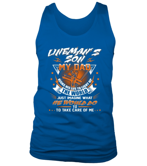 Dad Father Linemans Son Proud Lineman Fathers Day Tank Top Unisex