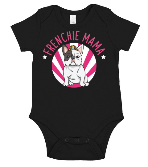 Frenchie Mama Design for your Frenchie Mom Short Sleeve Baby One-Piece