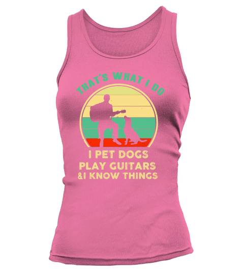 I Play Guitar and I Know Things Tank top Woman