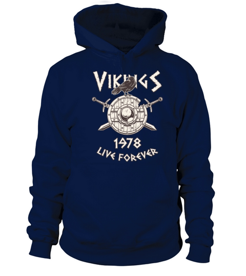 Vikings Live Forever 1978 Norse Birthday Women's Hoodie
