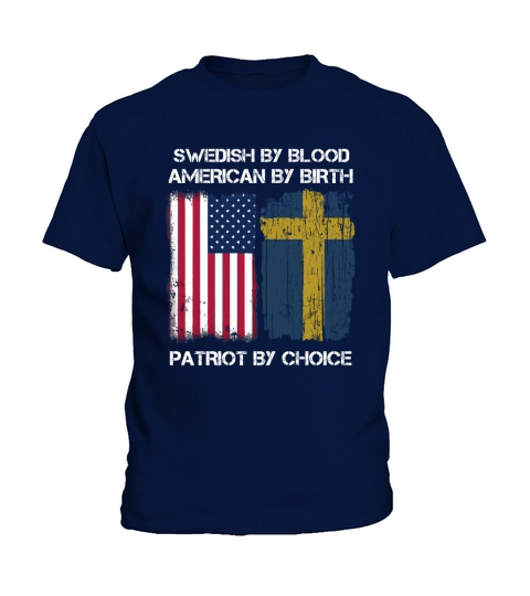 SWEDISH By Blood American By Birth Patriot By Choice - Flag T-Shirt Kids T-Shirt