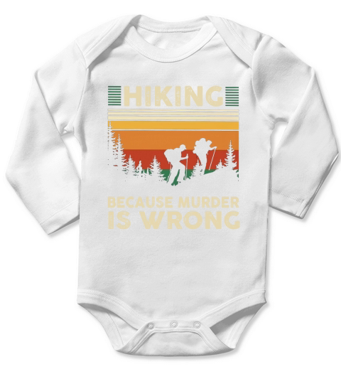 Hiking because murder is wrong vintage Long Sleeve Baby One-Piece