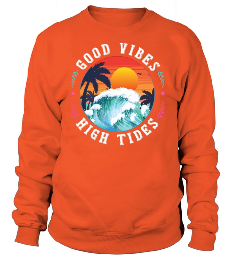 Good Vibes High Tides Women's Sweatshirt