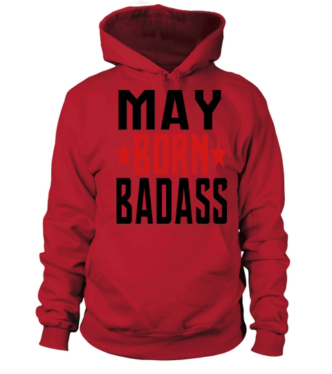 MAY BORN BADASS BORN IN MAY Women's Hoodie