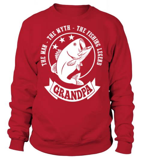 The Man The Myth The Fishing Legend Grandpa Shirt Women's Sweatshirt