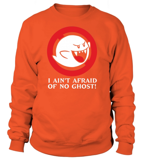 I Ain t Afraid of No Ghost Women's Sweatshirt