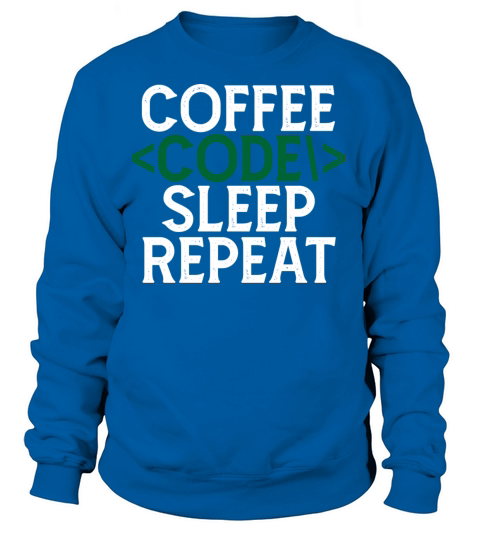 Coffee Code Sleep Repeat Women's Sweatshirt