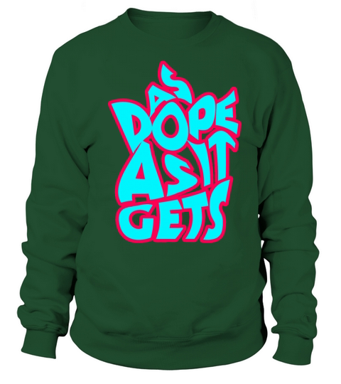 As Dope As It Women's Sweatshirt