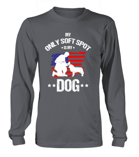I have a Soft Spot for my Dot Veterans Day Quote Men's Long Sleeve