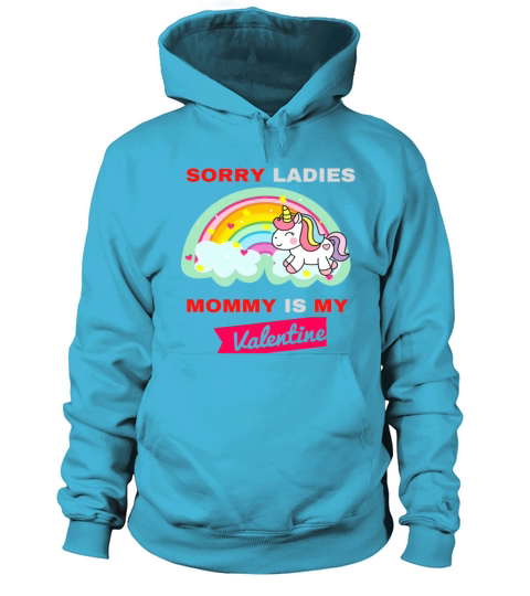 Sorry Ladies Mommy Is My Valentine Women's Hoodie