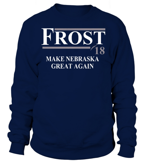 Scott Frost  T-Shirt Make Nebraska Great Again Sweatshirt Unisex