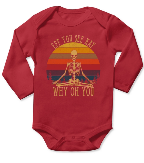 Vintage Eff You See Kay Skull Skeleton Why Oh U Long Sleeve Baby One-Piece