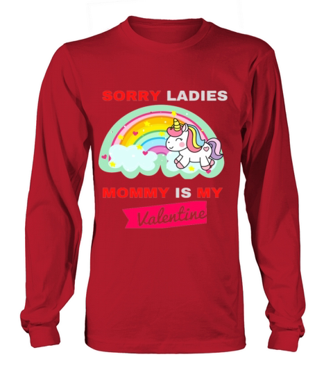 Sorry Ladies Mommy Is My Valentine Women's Long Sleeve