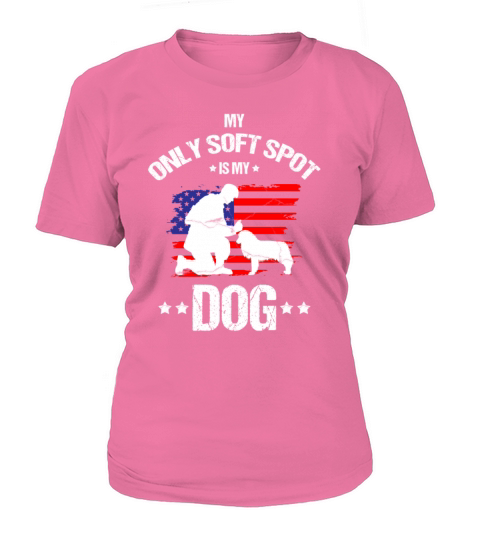 I have a Soft Spot for my Dot Veterans Day Quote Women's T-Shirt