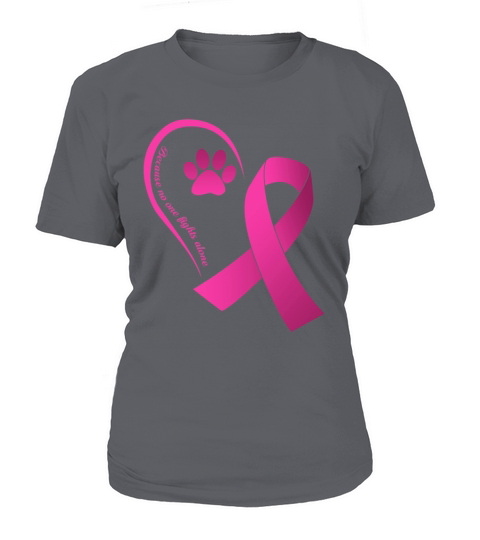 Because No One Fights Alone Dog Paws Breast Cancer Women's T-Shirt