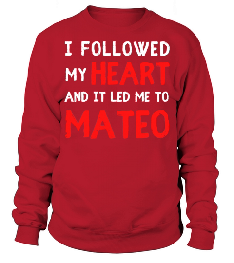 NAMED MATTEO NAME FIRST NAME DAY SAYINGS Sweatshirt Unisex