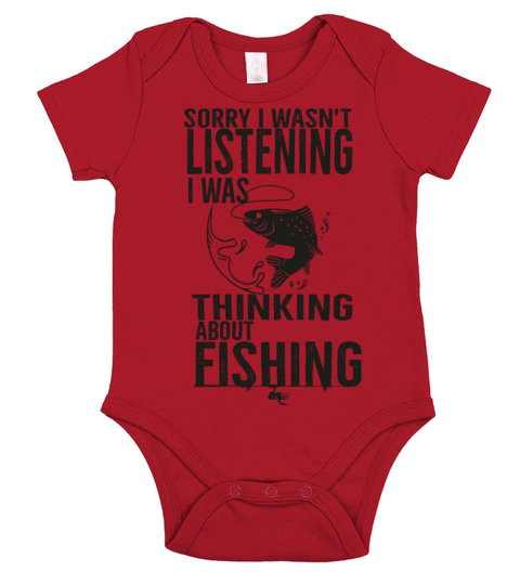 Sorry I Wasnt Listening I Was Thinking About Fishi Short Sleeve Baby One-Piece