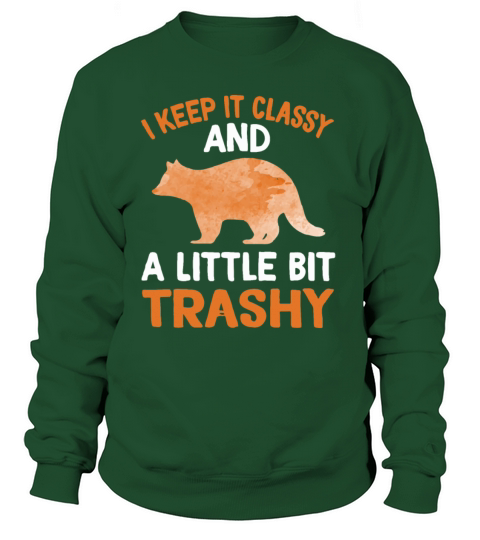 Im a Trashy and Chonky Kind of Girl - Funny quote Women's Sweatshirt