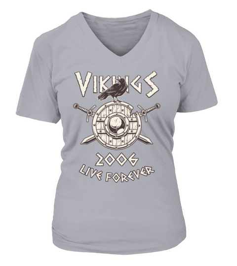 Vikings Live Forever 2006 Norse Birthday Women's V-Neck T-shirt