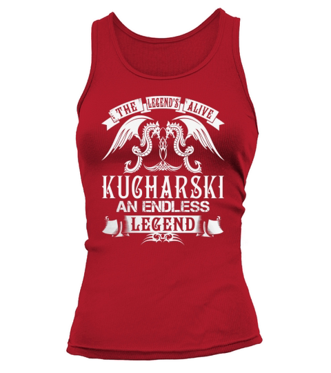 KUCHARSKI Shirts - The Legend is Alive KUCHARSKI An Endless Legend Name Shirts Tank top Woman