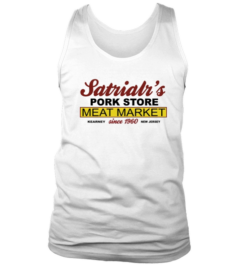 Natural Sopranos Satriales Pork Store  T-Shirts 1 Tank Top Unisex