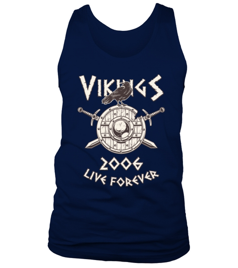 Vikings Live Forever 2006 Norse Birthday Men's Tank Top