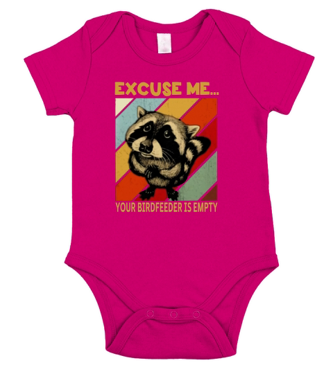 Excuse me Raccoon your birdfeeder is empty shirt Short Sleeve Baby One-Piece