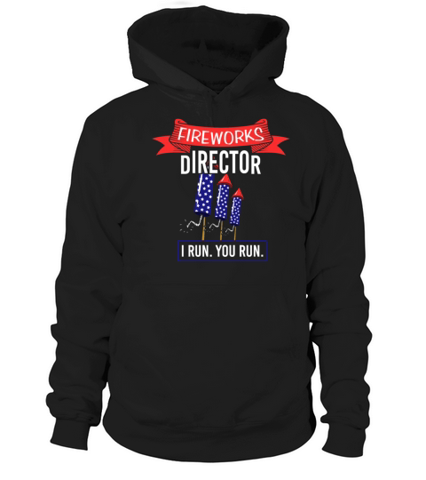 Fireworks Director I RUN YOU RUN Firework American Women's Hoodie