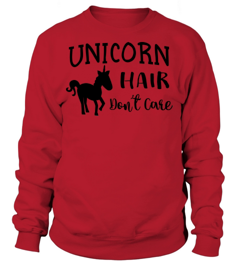 Unicorn hair dont care Women's Sweatshirt