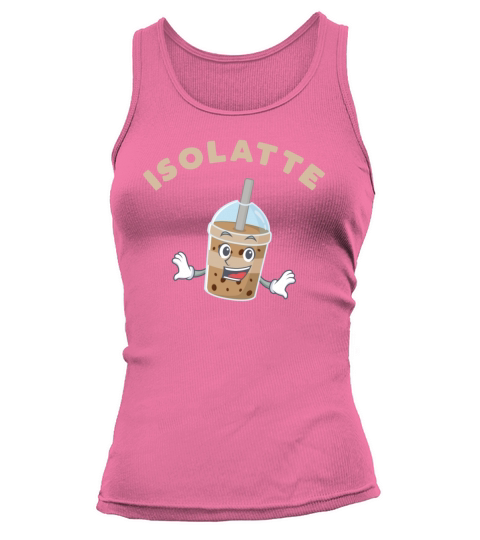Funny Social Isolation Iced Latte Isolatte Women's Tank Top