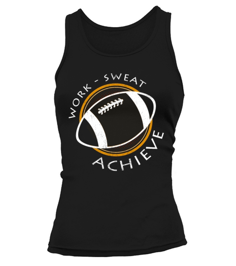 Work Sweat Achieve Cool Football Statement Gift Women's Tank Top