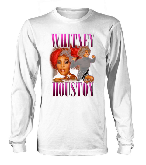 whitney houston shirts Long sleeved Unisex