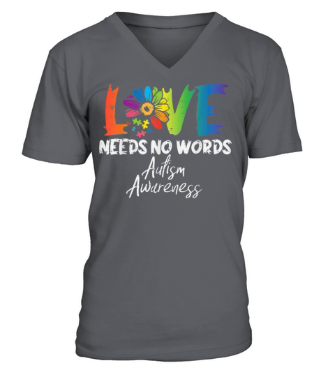 Love Needs No Words Flower Autism Awareness Mom Da Men's V-Neck T-shirt