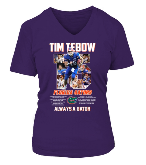 15 Tim Tebow Florida Gators always a gator signature shirt V-neck T-Shirt Woman