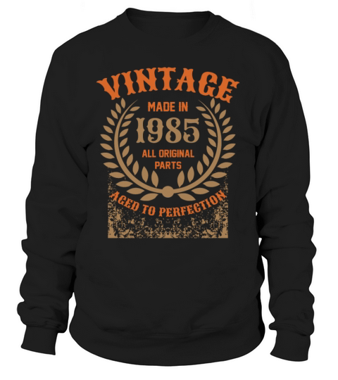 Vintage Made In 1985 All Original Parts Women's Sweatshirt