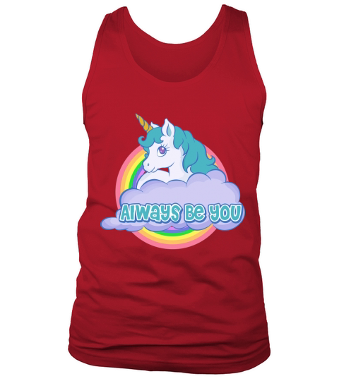 Always Be You Unicorn Dwayne Tank Top Unisex