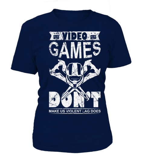 Video games dont make us Violent Lag does T-Shirt Woman