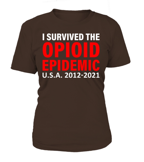 i survived the opioid epidemic usa 2012 2021 Women's T-Shirt