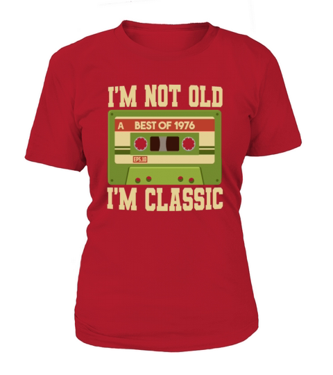 Vintage Cassette Im Not Old Im A Classic 1976 Women's T-Shirt