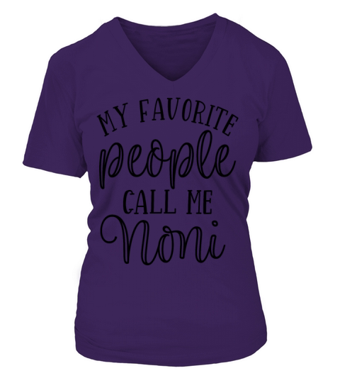 My Favorite People Call me Noni Women's V-Neck T-shirt