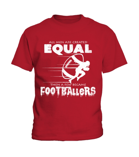 All Men Are Created Equal Football Quotes Cool Kids T-Shirt