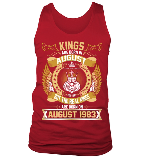 The Real Kings Are Born On August 1983 Men's Tank Top