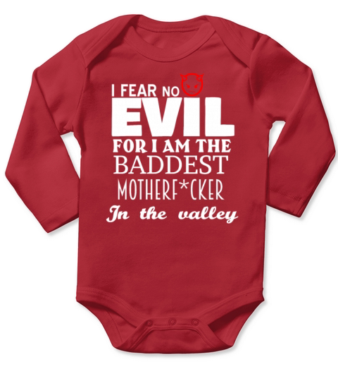 I am the baddest Motherfucker in the valley Long Sleeve Baby One-Piece