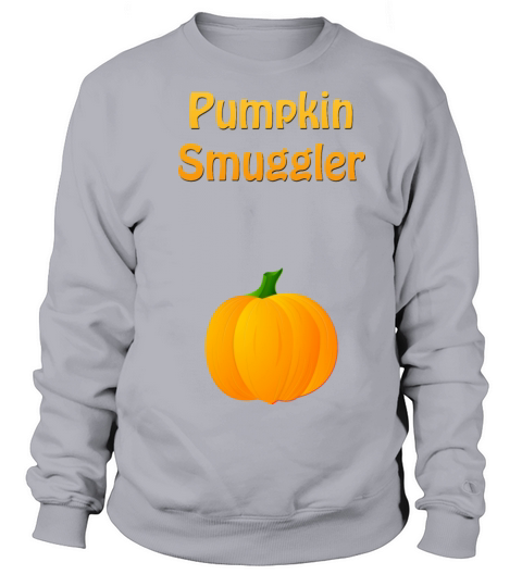 Pumpkin Smuggler Halloween Maternity Shirt Women's Sweatshirt