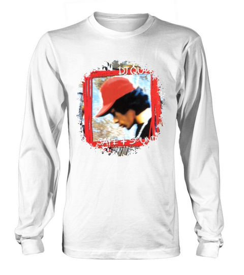 DJ Quik Safe and Sound Long sleeved Unisex