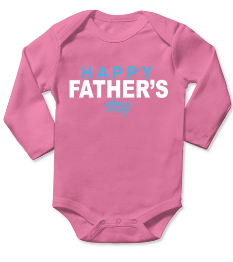 Happy Father s day Long Sleeve Baby One-Piece
