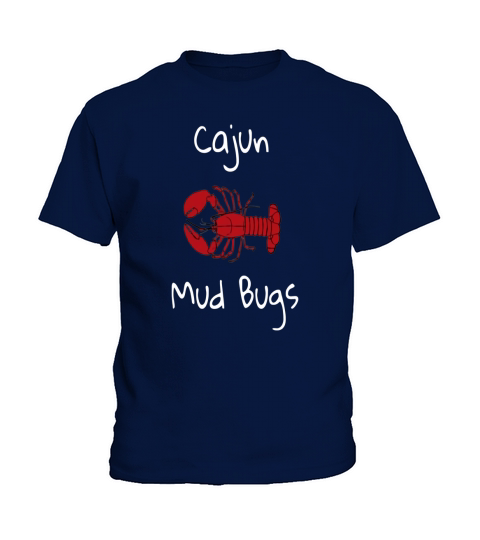 Cajun Mud Bugs Crawfish Crawdads Louisiana Kids T-Shirt